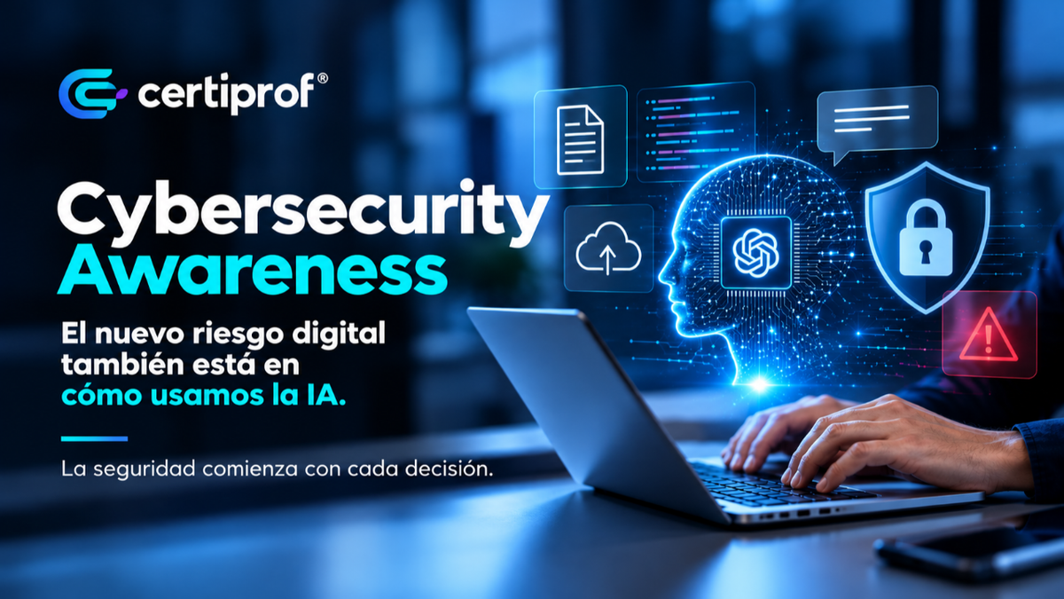 Cybersecurity Awareness: el nuevo riesgo de ciberseguridad está en cómo usamos la IA