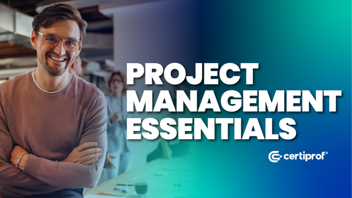 Project Management Essentials: certificación CertiProf en gestión de proyectos con PM²