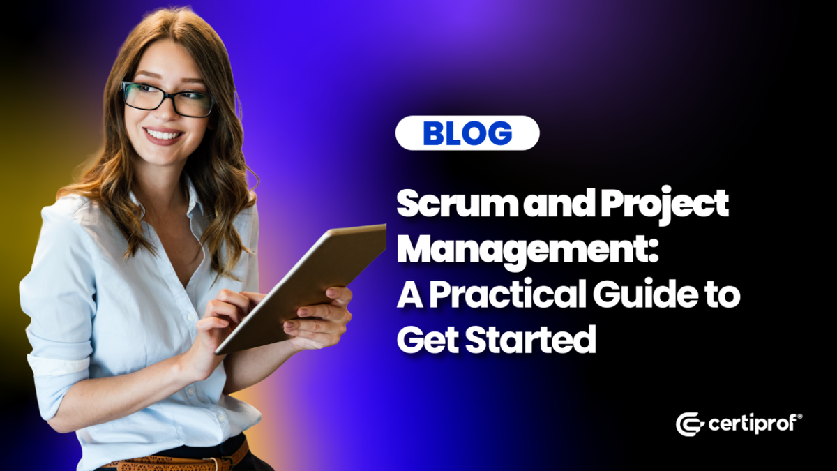 Scrum Foundation and project management: a practical guide to get started